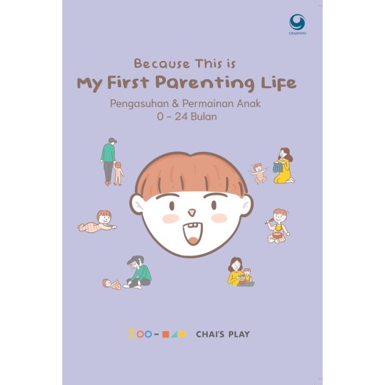 Because This Is My First Parenting Life: Pengasuhan Dan Permainan Anak