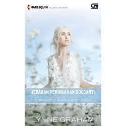 Harlequin Koleksi Istimewa: Jebakan Pernikahan Roccanti (Roccanti`s Marriage Revenge) Harlequin Koleksi Istimewa: Jebakan Pernikahan Roccanti (Roccanti`s Marriage Revenge)