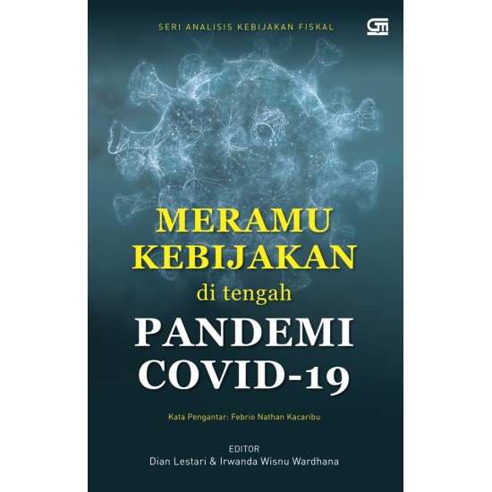 Meramu Kebijakan di Tengah Pandemi Covid-19