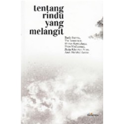 Tentang Rindu Yang Melangit Tentang Rindu Yang Melangit