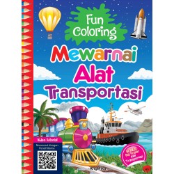 FUN COLORING : MEWARNAI ALAT TRANSPORTASI FUN COLORING : MEWARNAI ALAT TRANSPORTASI