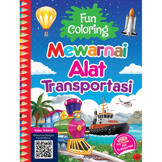 FUN COLORING : MEWARNAI ALAT TRANSPORTASI