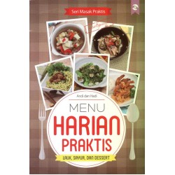 Menu Harian Praktis : Lauk Sayur Dan Dessert Menu Harian Praktis : Lauk Sayur Dan Dessert