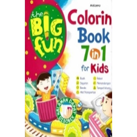 The Big Fun : Coloring Book 7 In 1 For Kids
