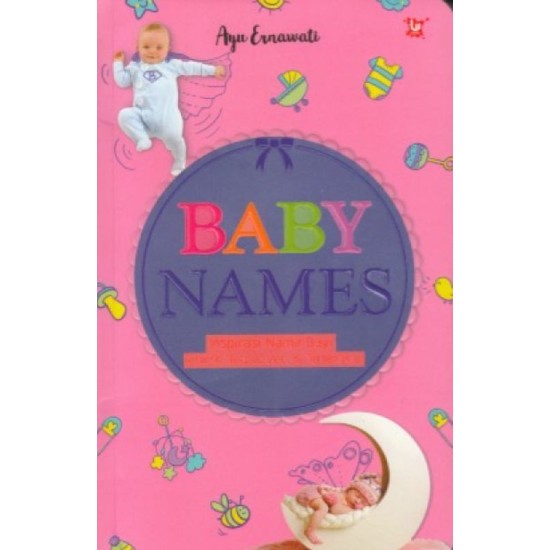 Baby Names: Inspirasi Nama Bayi Terunik, Terpopuler & Terlengkap