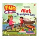 FUN ACTIVITY ALAT TRANSPORTASI