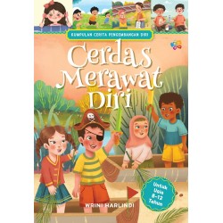 Kumpulan Cerita Pengembangan Diri: Cerdas Merawat Diri Kumpulan Cerita Pengembangan Diri: Cerdas Merawat Diri