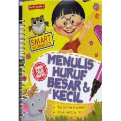 SMART WORKBOOK MENULIS HURUF BESAR & KECIL (BUKU TULIS HAPUS) SMART WORKBOOK MENULIS HURUF BESAR & KECIL (BUKU TULIS HAPUS)