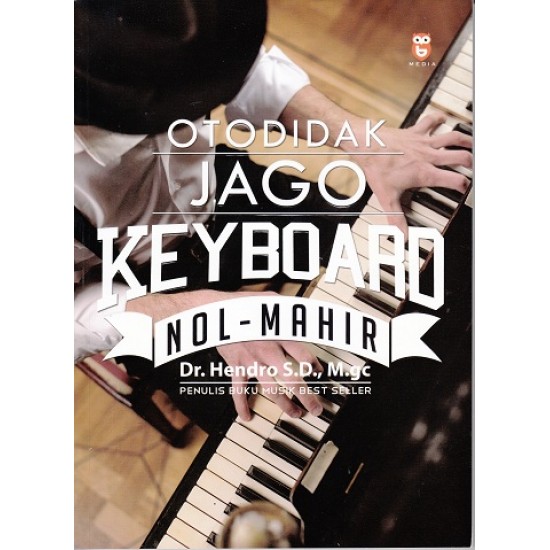 Otodidak Jago Keyboard (nol-mahir)