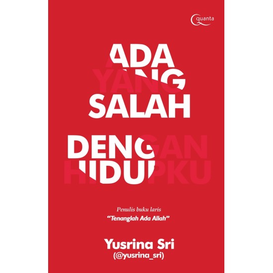 Ada Yang Salah Dengan Hidupku