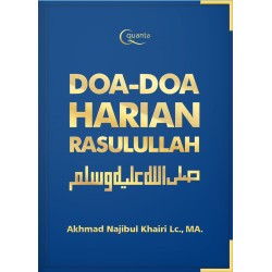 Doa-Doa Harian Rasulullah Doa-Doa Harian Rasulullah
