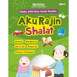 Aktivitas Anak Muslim: Aku Selalu Ingat Salat Aktivitas Anak Muslim: Aku Selalu Ingat Salat