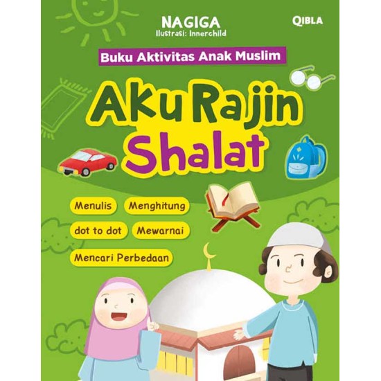 Aktivitas Anak Muslim: Aku Selalu Ingat Salat