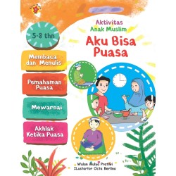 Aktivitas Anak Muslim: Aku Bisa Puasa Aktivitas Anak Muslim: Aku Bisa Puasa