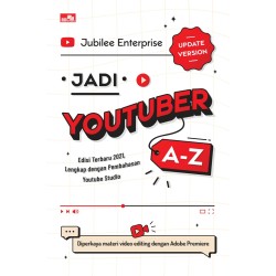 Jadi Youtuber A-Z (Update Version) Jadi Youtuber A-Z (Update Version)