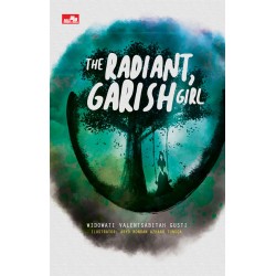 The Radiant, Garish Girl The Radiant, Garish Girl