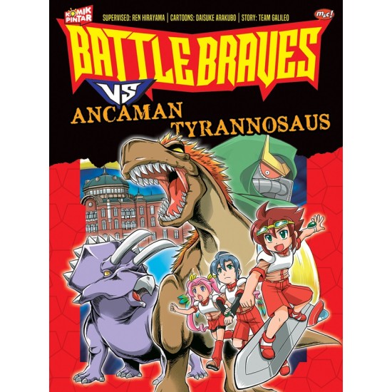 Komik Pintar : Battle Braves Vs Ancaman Tyrannosaurus
