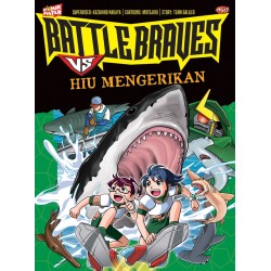 Komik Pintar : Battle Braves Vs Hiu Mengerikan Komik Pintar : Battle Braves Vs Hiu Mengerikan