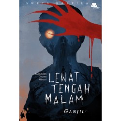 Lewat Tengah Malam - Ganjil Lewat Tengah Malam - Ganjil