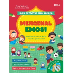 Buku Aktivitas Anak Muslim : Mengenal Emosi Buku Aktivitas Anak Muslim : Mengenal Emosi