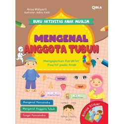 Buku Aktivitas Anak Muslim : Mengenal Anggota Tubuh Buku Aktivitas Anak Muslim : Mengenal Anggota Tubuh