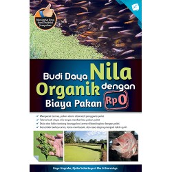 Budi Daya Nila Organik dengan Biaya Pakan Rp.0 Budi Daya Nila Organik dengan Biaya Pakan Rp.0