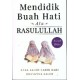 Mendidik Buah Hati Ala Rasulullah