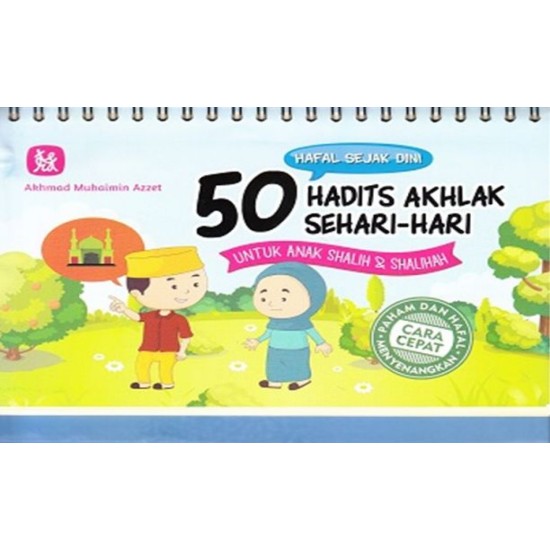 Hafal Sejak Dini 50 Hadits Akhlak Sehari-hari untuk Anak Shalih & Shalihah