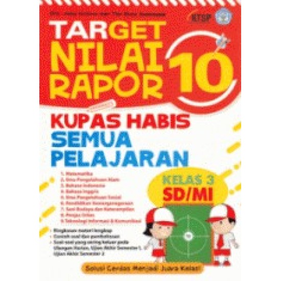 Target Nilai Rapor 10: Kupas Habis Semua Pelajaran Kelas 3 SD/MI