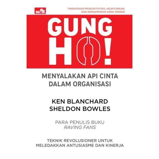 Gung Ho! Menyalakan Api Cinta dalam Organisasi