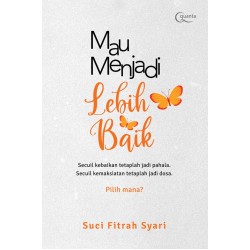 Mau Menjadi Lebih Baik Mau Menjadi Lebih Baik