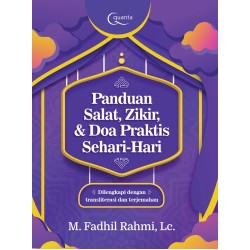 Panduan Salat, Zikir, Dan Doa Praktis Sehari-Hari Panduan Salat, Zikir, Dan Doa Praktis Sehari-Hari