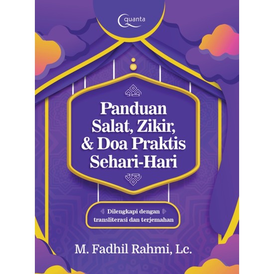 Panduan Salat, Zikir, Dan Doa Praktis Sehari-Hari