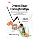 Dragon Slayer Trading Strategy