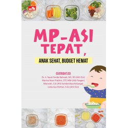 MP-ASI Tepat, Anak Sehat, Budget Hemat MP-ASI Tepat, Anak Sehat, Budget Hemat