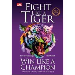 Fight Like A Tiger Win Like A Champion - Mega Bestseller Edition Fight Like A Tiger Win Like A Champion - Mega Bestseller Edition