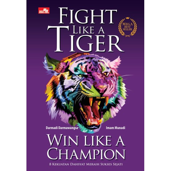 Fight Like A Tiger Win Like A Champion - Mega Bestseller Edition