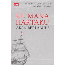 Ke Mana Hartaku Akan Berlabuh? Ke Mana Hartaku Akan Berlabuh?