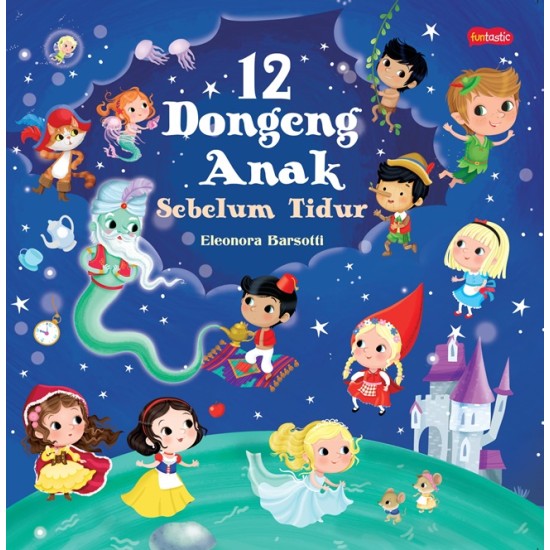 12 Dongeng Anak Sebelum Tidur