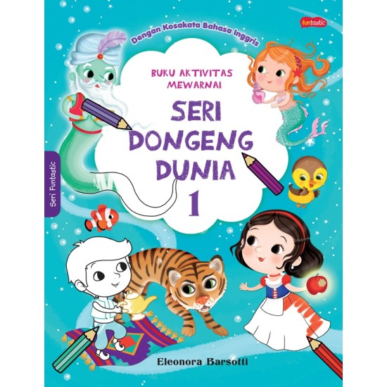 Buku Aktivitas Mewarnai - Seri Dongeng Dunia : 1