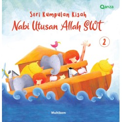 QANZA : Kumpulan Kisah Nabi Utusan Allah SWT 2 QANZA : Kumpulan Kisah Nabi Utusan Allah SWT 2