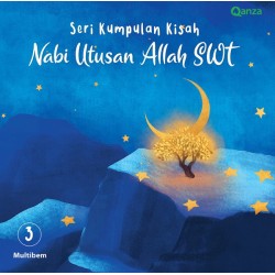 QANZA : Kumpulan Kisah Nabi Utusan Allah SWT 3 QANZA : Kumpulan Kisah Nabi Utusan Allah SWT 3