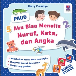 Aku Bisa Menulis Huruf, Kata, Dan Angka Aku Bisa Menulis Huruf, Kata, Dan Angka