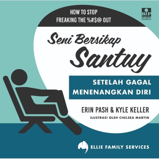 How To Stop Freaking The %#@$ Out : Seni Bersikap Santuy Setelah Gagal