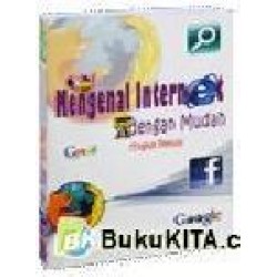 Mengenal Internet Dengan Mudah (Tingkat Pemula) Mengenal Internet Dengan Mudah (Tingkat Pemula)