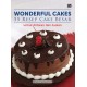 Wonderful Cakes-55 Resep Cake Besar Untuk Antaran Dan Jualan