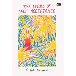 The Lyrics of Self-Acceptance The Lyrics of Self-Acceptance