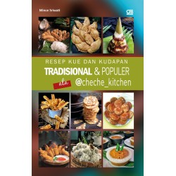 Resep Kue dan Kudapan Tradisional & Populer Ala Cheche Kitchen Resep Kue dan Kudapan Tradisional & Populer Ala Cheche Kitchen