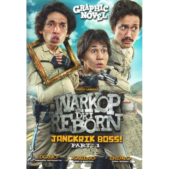 Warkop Dki Reborn : Jangkrik Boss! Part 1 Edisi Graphic Novel