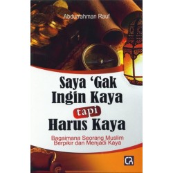 Saya Gak Ingin Kaya Tapi Harus Kaya Saya Gak Ingin Kaya Tapi Harus Kaya